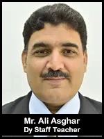 Mr. Ali Asghar  Dy Staff Teacher