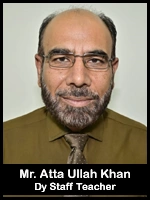 Mr. Atta Ullah Khan  Dy Staff Teacher