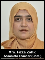 Mrs. Fizza Zahid  Associate Teacher (Cont.)