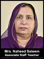 Mrs. Naheed Saleem  Associate Staff Teacher