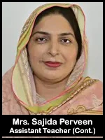 Mrs. Sajida Perveen  Asstt Teacher (Cont.)